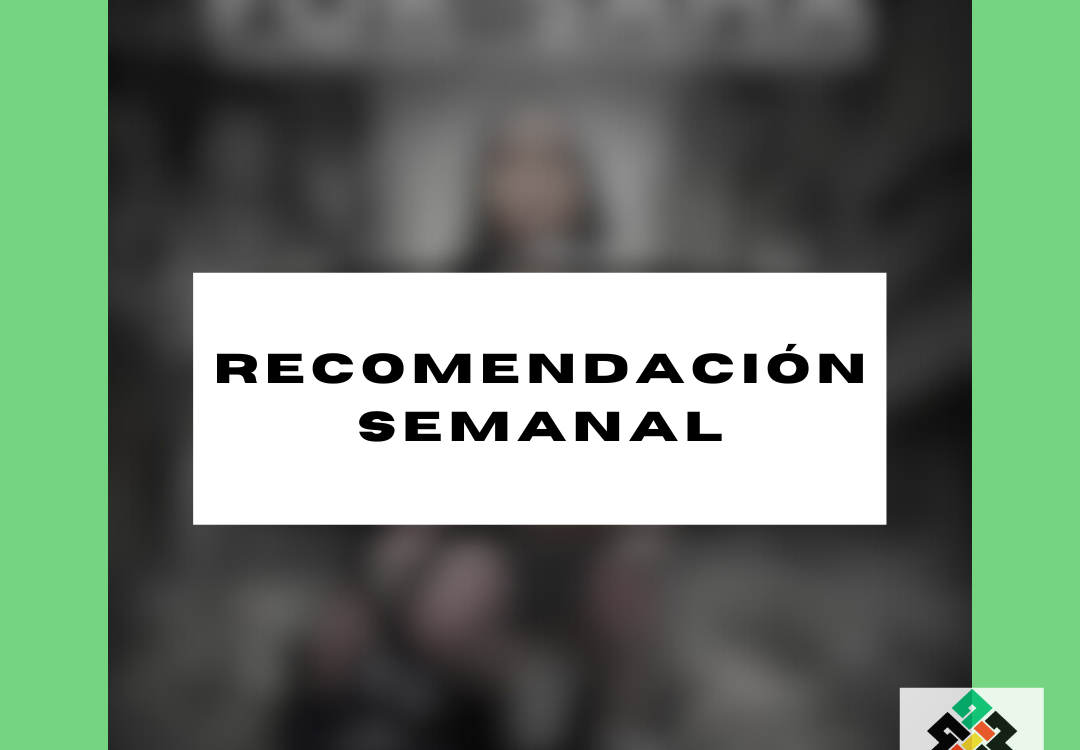RECOMENDACIÓN SEMANAL – Para Sama